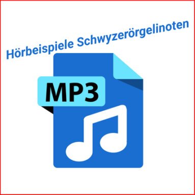 mp3 Hörbeispiele Schwyzerörgelinoten