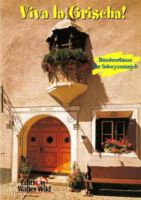 Kompositionen für das 18-bässige Schwyzerörgeli im Griffschrift-Notensystem.